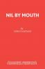 Nil by Mouth