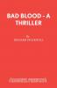 Bad Blood - A Thriller