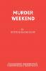 Murder Weekend