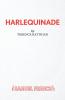 Harlequinade - A Farce
