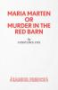 Maria Marten or Murder in the Red Barn - A Melodrama