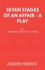 Seven Stages of an Affair - A Play