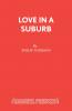Love in a Suburb