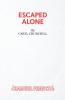 Escaped Alone