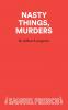 Nasty Things Murders