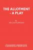 The Allotment - A Play
