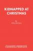 Kidnapped at Christmas