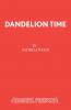 Dandelion Time