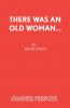 There Was an Old Woman...