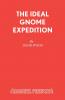 The Ideal Gnome Expedition