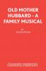 Old Mother Hubbard - A Family Musical