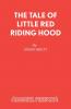 The Tale of Little Red Riding Hood