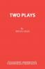 Two Plays