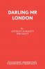 Darling Mr London