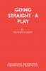 Going Straight - A Play