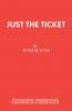 Just the Ticket