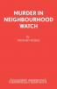 Murder in Neighbourhood Watch