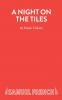 A Night On the Tiles - A Play