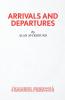 Arrivals and Departures