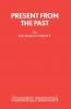 Present From The Past - A Play