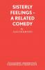 Sisterly Feelings - A Related Comedy