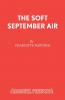 The Soft September Air