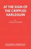 AT THE SIGN OF THE CRIPPLED HARLEQUIN