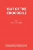 Out Of The Crocodile
