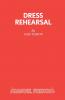 Dress Rehearsal