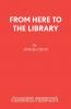 From Here to the Library
