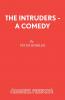 The Intruders - A Comedy