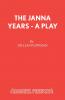 The Janna Years - A Play