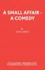 A Small Affair - A comedy