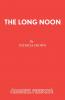 The Long Noon