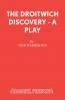 The Droitwich Discovery - A Play
