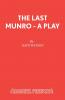 The Last Munro - A Play