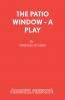 The Patio Window - A Play