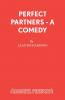 Perfect Partners - A Comedy