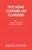 Put Some Clothes on Clarisse!