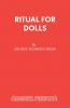 Ritual for Dolls