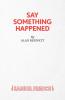 Say Something Happened