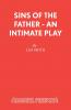 Sins of the Father - An intimate play