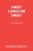 Sweet Caroline Sweet