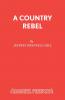 A Country Rebel