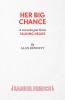 Her Big Chance - A monologue from Talking Heads