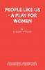 People Like Us - A Play for Women