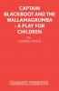 Captain Blackboot and the Wallamagrumba - A Play for Children