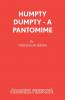 Humpty Dumpty - A Pantomime