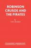 Robinson Crusoe And The Pirates