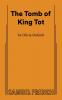 The Tomb of King Tot